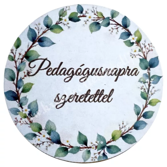Mdf tábla, kerek, Pedagógusnapra, 5 cm