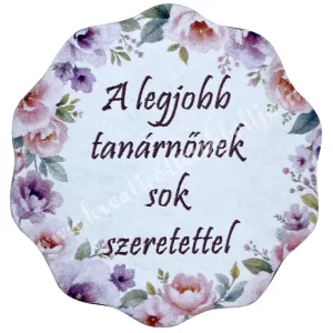 Mdf tábla, hullámos, A legjobb tanárnőnek, 5 cm
