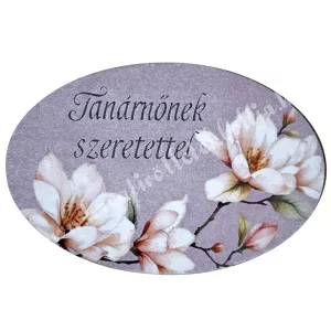 Mdf tábla, ovális, Tanárnőnek szeretettel, 6x4 cm