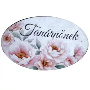 Mdf tábla, ovális, Tanárnőnek, 4x2,5 cm