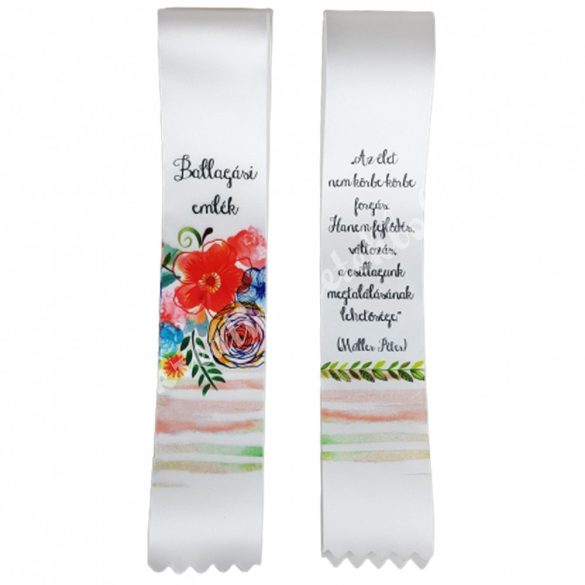 Ballagó szalag, virágos, "Az élet nem körbe-körbe...", 6 cm